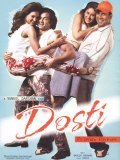 Dosti: Friends Forever - movie with Akshay Kumar.