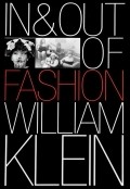 In and Out of Fashion is the best movie in William Klein filmography.