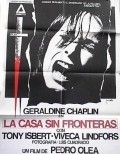 La casa sin fronteras - movie with Geraldine Chaplin.