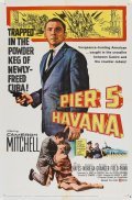 Pier 5, Havana - movie with Michael Granger.