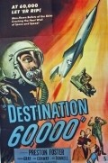 Destination 60,000 - movie with Coleen Gray.