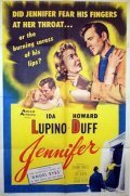 Jennifer - movie with Ida Lupino.