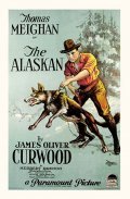 The Alaskan - movie with Thomas Meighan.