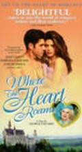 Where the Heart Roams is the best movie in Rebecca Brandewyne filmography.