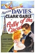 Polly of the Circus film from Alfred Santell filmography.