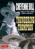 Thundering Thompson film from Ben F. Wilson filmography.