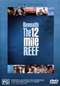 Beneath the 12-Mile Reef film from Robert D. Webb filmography.