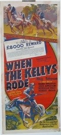When the Kellys Rode film from Harry Southwell filmography.