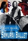 Samurai Ballet - movie with Scott Shaw.