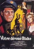 Votre devoue Blake - movie with Gil Delamare.