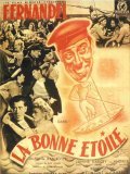 La bonne etoile - movie with Fernandel.