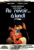 Au revoir a lundi - movie with Carole Laure.
