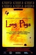 Long Pigs film from Kris Pauer filmography.