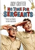 No Time for Sergeants film from Mervyn LeRoy filmography.