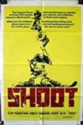 Shoot is the best movie in James Blendick filmography.