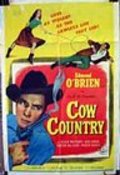 Cow Country - movie with Robert Barrat.