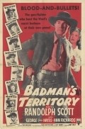 Badman's Territory - movie with Randolph Scott.
