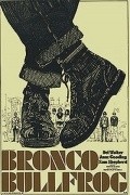 Bronco Bullfrog is the best movie in Roy Haywood filmography.