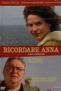 Ricordare Anna - movie with Bibiana Beglau.