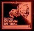 Bolshevism on Trial - movie with Robert Frazer.
