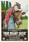 True Heart Susie film from D.W. Griffith filmography.