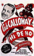 Hi-De-Ho - movie with Cab Calloway.
