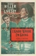'I Know Where I'm Going!' film from Emerik Pressburger filmography.